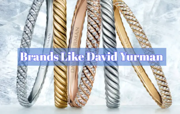 Brands Like David Yurman