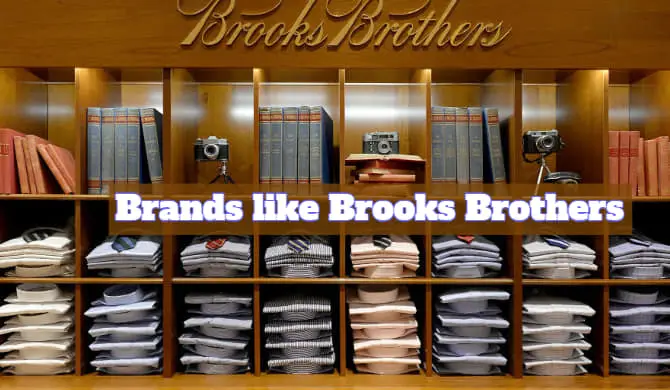 Brands Like Brooks Brothers