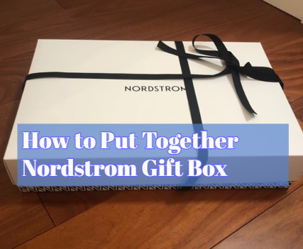 How to Put Together Nordstrom Gift Box