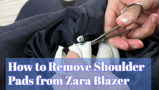 How to Remove Shoulder Pads from Zara Blazer