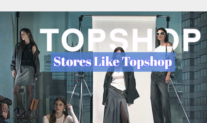 Stores Like Topshop